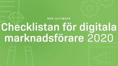 Den ultimata checklistan för digital marknadsföring + PDF mallar (Fullt uppdaterad för 2020)